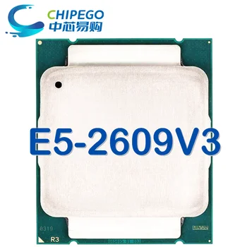 Xeon E5-2609V3 E5 2609V3 E5 2609 V3 1,9 Ghz Шестиядерный Шестипоточный процесор 15M 85 ВАТА LGA 2011-3 В НАЛИЧНОСТ НА СКЛАД
